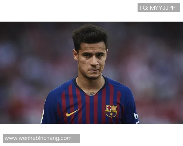 库蒂尼奥足球明星的传奇之路与辉煌成就解析